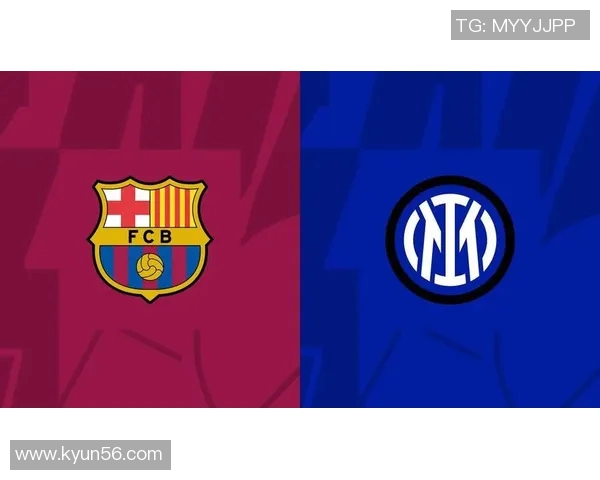 巴萨与国米激战正酣10月25日巅峰对决引发球迷热议